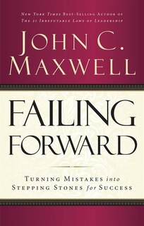 Failing Forward: Turning Mistakes into Stepping Stones for Success