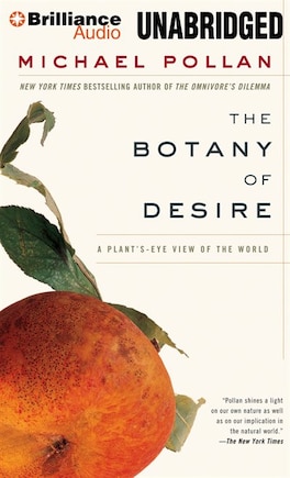 The Botany of Desire: A Plant's-Eye View of the World