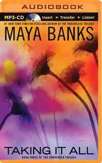 Taking It All by Maya Banks