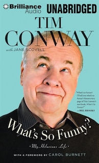 What's So Funny?: My Hilarious Life
