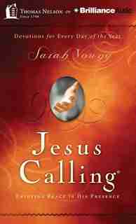 Jesus Calling: Enjoying Peace in His Presence by Sarah Young