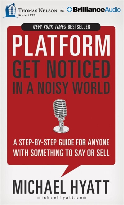 Platform: Get Noticed in a Noisy World