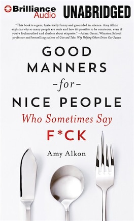 Good Manners For Nice People Who Sometimes Say F*ck