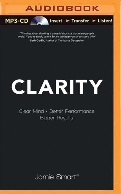 Clarity: Clear Mind, Better Performance, Bigger Results