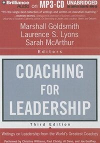 Coaching for Leadership: Writings on Leadership from the World's Greatest Coaches