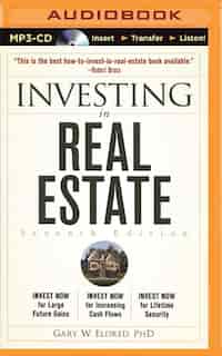 Investing in Real Estate by Gary W. Eldred