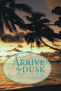 Couverture_Arrive By Dusk