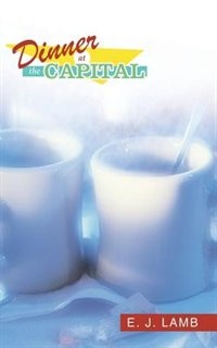 Front cover_Dinner At The Capital