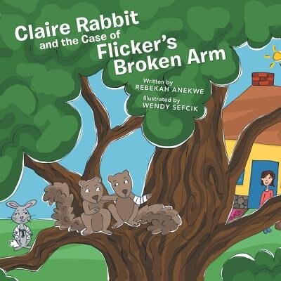 Couverture_Claire Rabbit and the Case of Flicker's Broken Arm