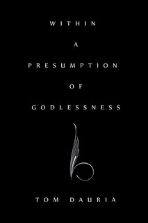 Front cover_Within a Presumption of Godlessness