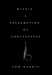 Front cover_Within a Presumption of Godlessness