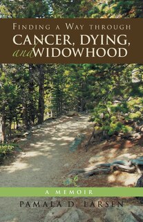 Couverture_Finding a Way through Cancer, Dying, and Widowhood