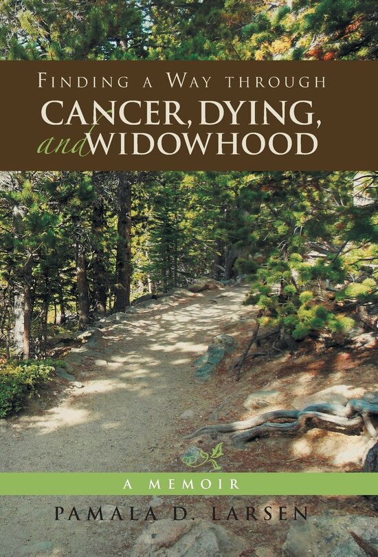 Front cover_Finding a Way through Cancer, Dying, and Widowhood