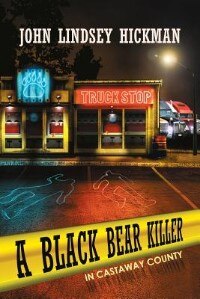 Front cover_A Black Bear Killer in Castaway County