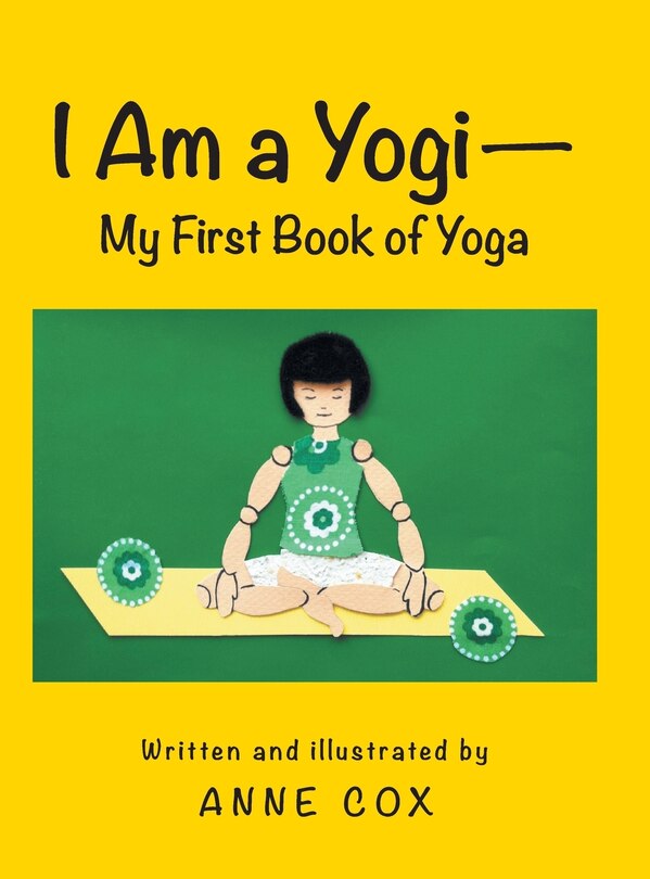 Front cover_I Am a Yogi-My First Book of Yoga
