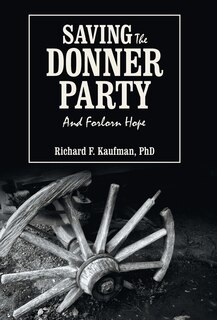 Front cover_Saving the Donner Party