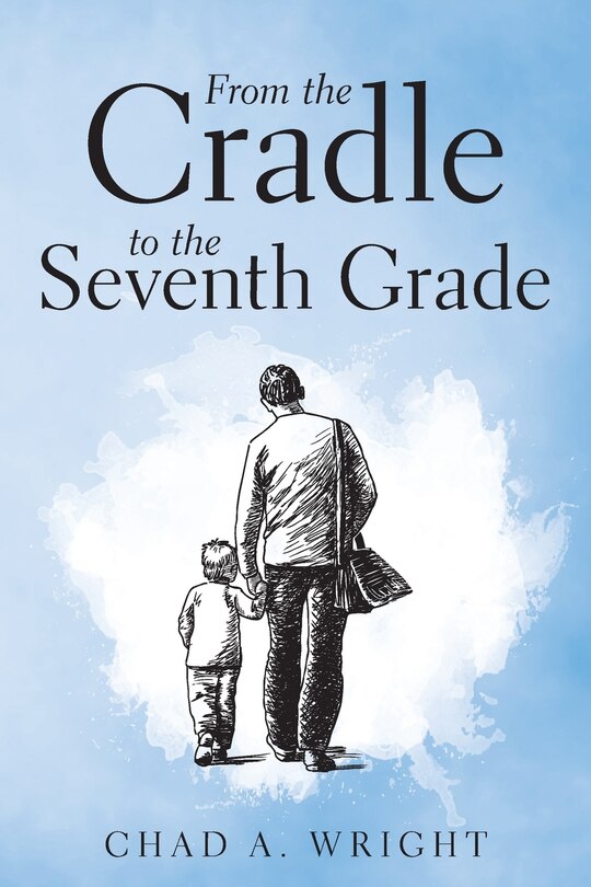 Front cover_From the Cradle to the Seventh Grade