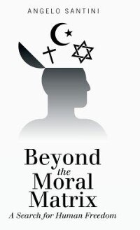 Front cover_Beyond the Moral Matrix