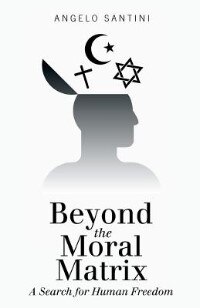 Couverture_Beyond the Moral Matrix