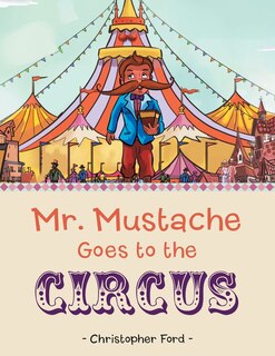 Couverture_Mr. Mustache Goes to the Circus