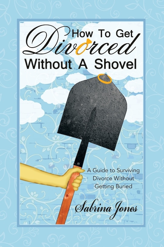 Couverture_How to Get Divorced without a Shovel