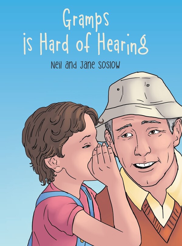 Front cover_Gramps Is Hard of Hearing