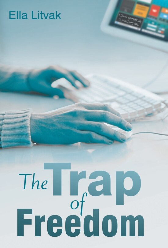 Front cover_The Trap of Freedom