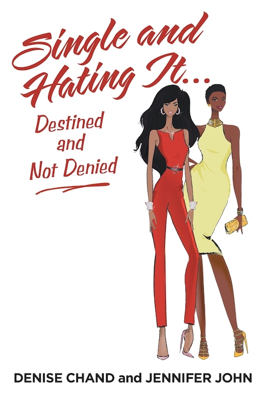 Front cover_Single and Hating It...Destined and Not Denied