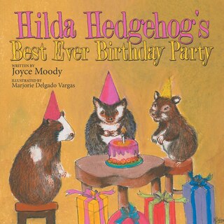 Front cover_Hilda Hedgehog's Best Ever Birthday Party