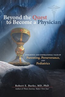 Front cover_Beyond the Quest to Become a Physician