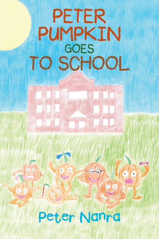 Front cover_Peter Pumpkin Goes to School