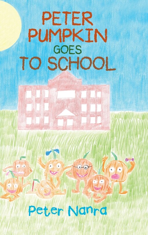 Front cover_Peter Pumpkin Goes to School