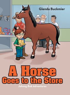 Front cover_A Horse Goes to the Store