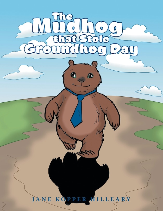 Couverture_The Mudhog that Stole Groundhog Day