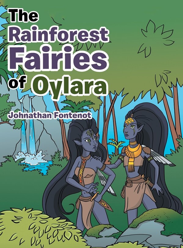 Couverture_The Rainforest Fairies of Oylara
