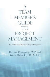 Front cover_A Team Member'S Guide to Project Management