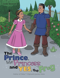 Front cover_The Prince, the Princess, and Yes, the Frog
