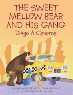 Front cover_The Sweet Mellow Bear and His Gang