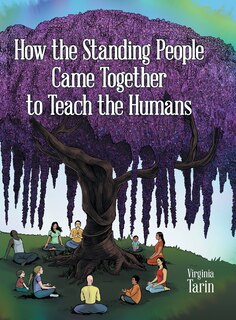 Front cover_How the Standing People Came Together to Teach the Humans