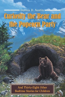 Front cover_Curiosity the Bear and the Popcorn Party
