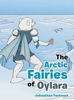 Front cover_The Arctic Fairies of Oylara