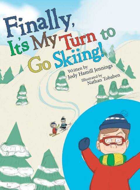 Couverture_Finally, It'S My Turn to Go Skiing!
