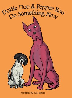 Front cover_Dottie Doo & Pepper Roo Do Something New