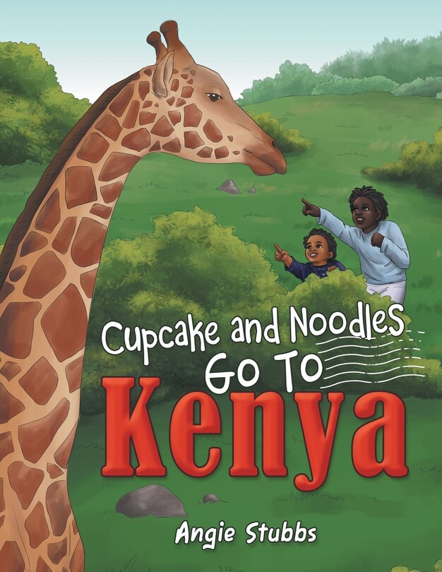 Front cover_Cupcake and Noodles Go to Kenya