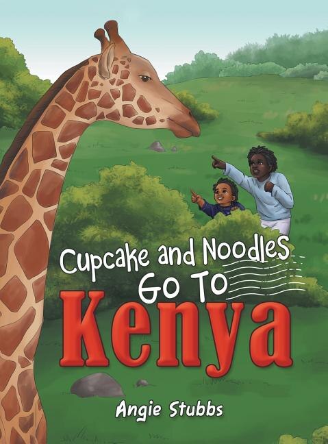 Couverture_Cupcake and Noodles Go to Kenya