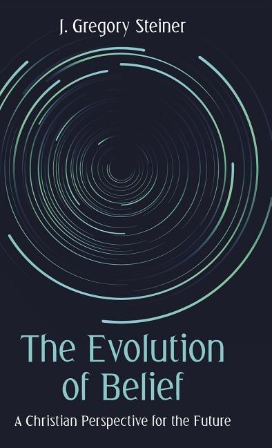 Front cover_The Evolution of Belief