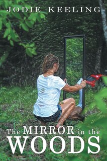 The Mirror in the Woods