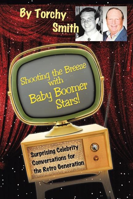 Front cover_Shooting the Breeze with Baby Boomer Stars!