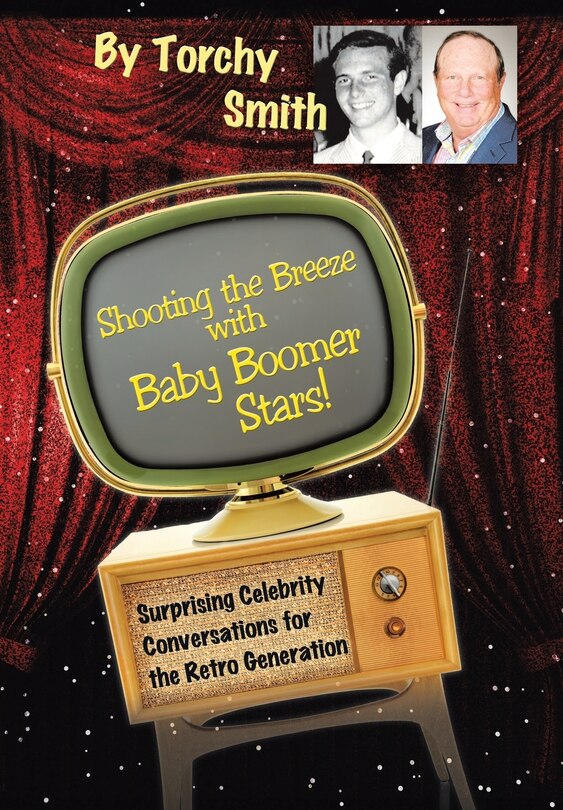 Front cover_Shooting the Breeze with Baby Boomer Stars!