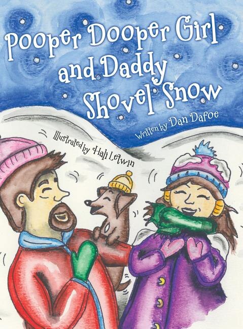 Front cover_Pooper Dooper Girl and Daddy Shovel Snow